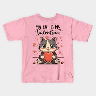 My Cat is My Valentine Kids T-Shirt